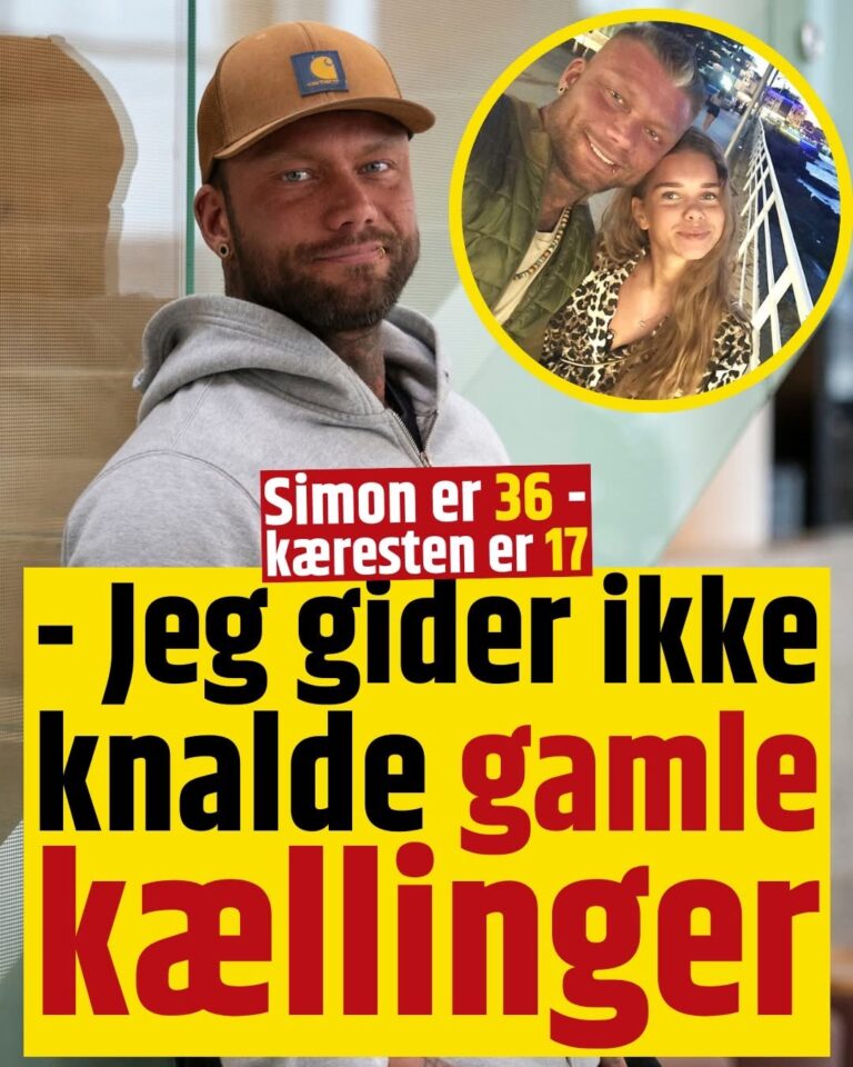 Simon Iversen er 36 år – kæresten er 17: – Jeg gider ikke knalde gamle kællinger