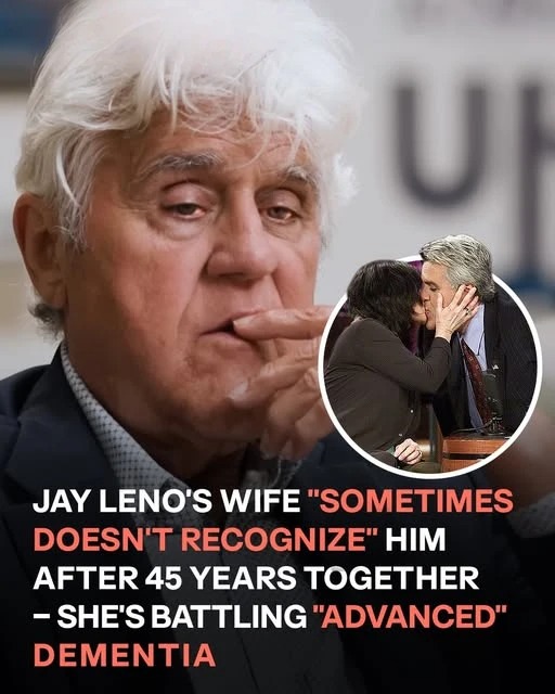 Jay Leno’s Wife ‘Sometimes Does Not Know’ Him After 45 Years Together – She’s Battling ‘Advanced’ Dementia.