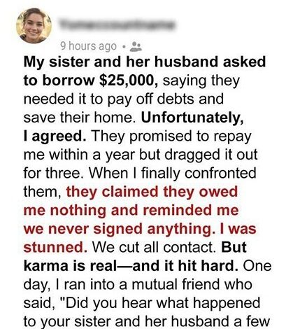 My Sister and Her Husband Ghosted Us After Borrowing a Fortune, But Karma Came Knocking