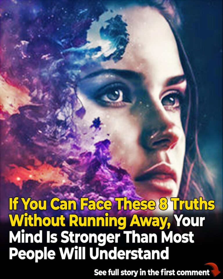 Facing These Truths Without Backing Down Shows a Level of Mental Strength Few Possess