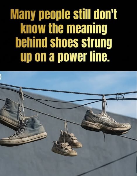 The Meaning Behind Shoes Strung Up On A Power