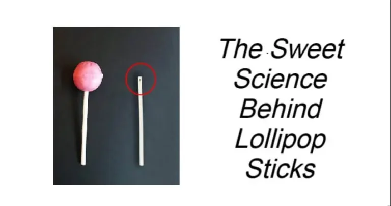 The Sweet Science Behind Lollipop Sticks