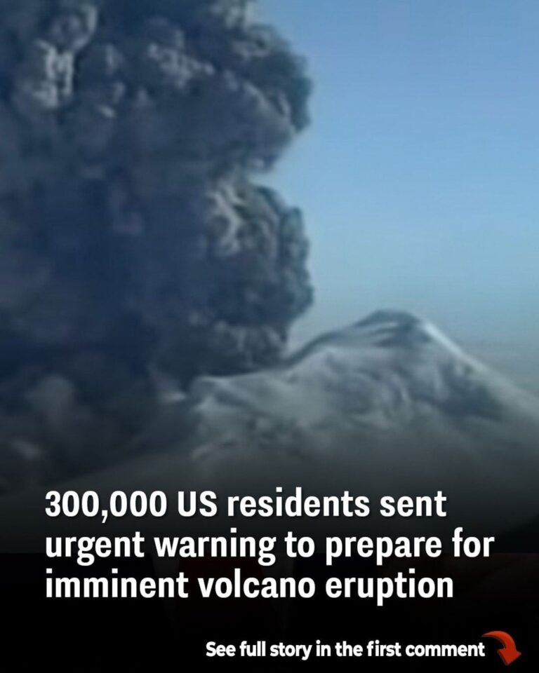 Volcano Eruption Threatens 300,000 US Residents, Authorities Issue Immediate Warning
