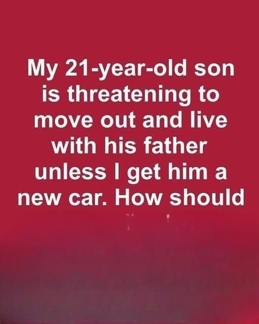 My Son Gave Me an Ultimatum: Buy Him a New Car or He’d Move Out — The Life Lesson That Changed Everything
