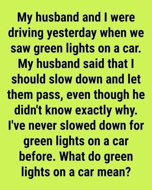 What Do Green Lights on Vehicles Mean? The Truth Behind These Unusual Roadway Signals