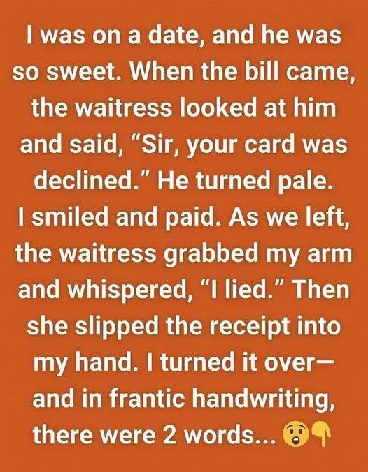 A Perfect Date Took an Awkward Turn When My Card Was Declined — Until a Server Whispered “I Lied” and Revealed the Bill Had Already Been Paid, Reminding Me That Even in Embarrassing Moments, Unexpected Kindness Can Transform Humiliation Into Gratitude and Turn an Ordinary Evening Into a Memory I’ll Never Forget