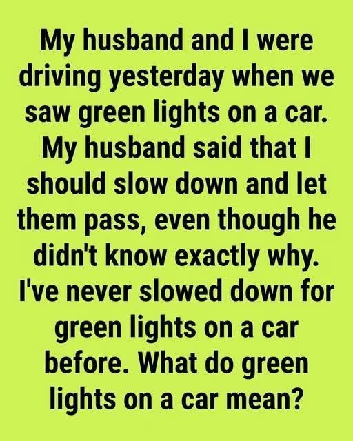What Do Green Lights on Vehicles Mean? The Truth Behind These Unusual Roadway Signals