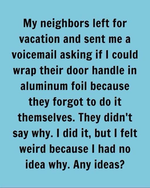 The Trick Using Aluminum Foil on Door Handles