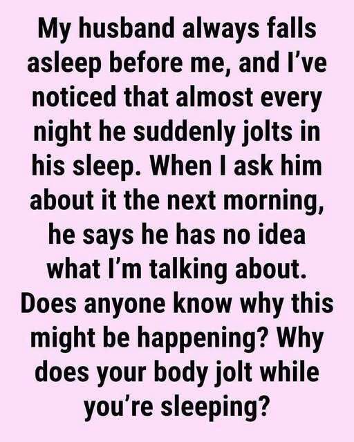 That sudden feeling of jerking awake just as you’re drifting off to sleep