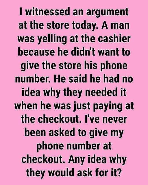 The Secret Reason Cashiers Demand Your Phone Number Is Terrifying